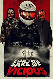 Watch Free For the Sake of Vicious (2020)