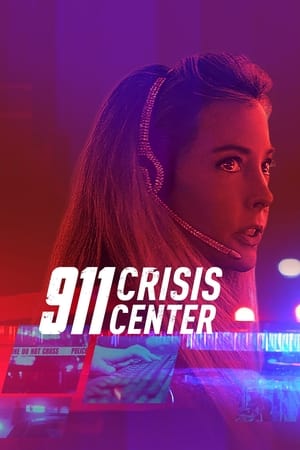 Watch Free 911 Crisis Center (2021)