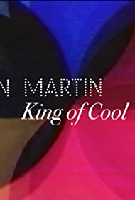 Watch Full Movie :Dean Martin King of Cool (2021)