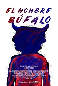 Watch Free El Hombre Bufalo (2020)