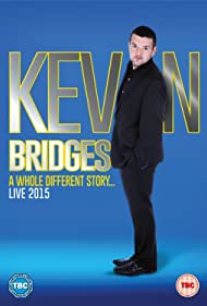 Watch Free Kevin Bridges A Whole Different Story (2015)