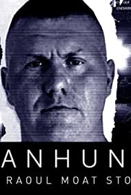 Watch Free Manhunt The Raoul Moat Story (2020)
