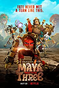 Watch Free Maya and the Three (2021)