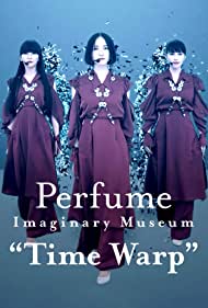 Watch Full Movie :Perfume Imaginary Museum Time Warp (2020)