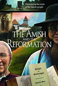 Watch Free The Amish and the Reformation (2017)