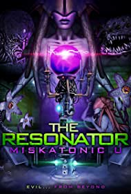 Watch Free The Resonator: Miskatonic U (2021)