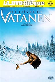Watch Free Le lievre de Vatanen (2006)