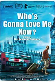 Watch Free Whos Gonna Love Me Now (2016)