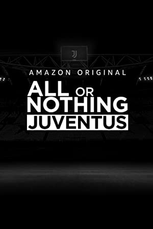 Watch Free All or Nothing Juventus (2021)