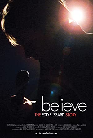 Watch Free Believe: The Eddie Izzard Story (2009)