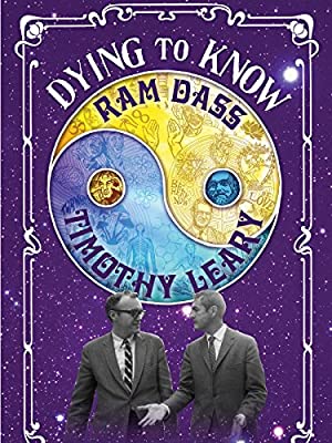 Watch Free Dying to Know: Ram Dass & Timothy Leary (2014)