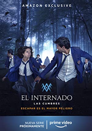 Watch Free El Internado: Las Cumbres (2021 )