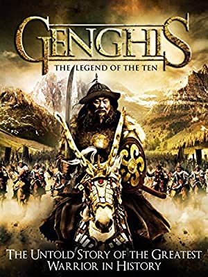 Watch Free Genghis: The Legend of the Ten (2012)