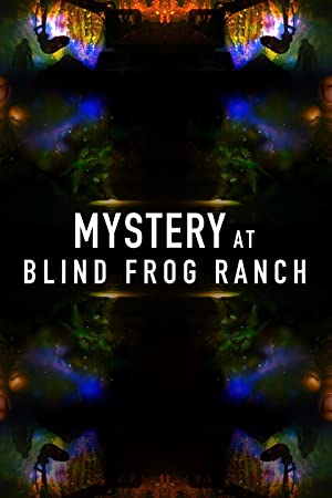 Watch Full :Mystery at Blind Frog Ranch (2021-)