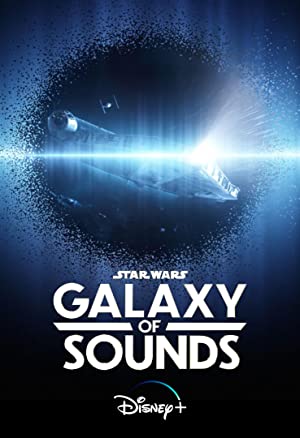 Watch Free Star Wars Galaxy of Sounds (2021 )
