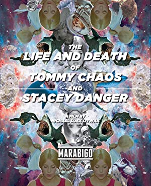Watch Free The Life and Death of Tommy Chaos and Stacey Danger (2014)