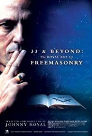 Watch Free 33 Beyond The Royal Art of Freemasonry (2017)