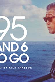 Watch Full Movie :95 and 6 to Go (2016)