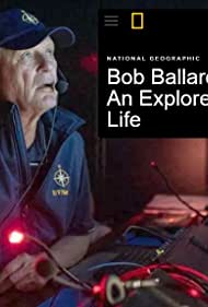 Watch Free Bob Ballard: An Explorers Life (2020)