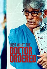 Watch Full Movie :Just What the Doctor Ordered (2021)