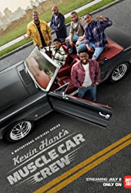 Watch Free Kevin Harts Muscle Car Crew (2021 )