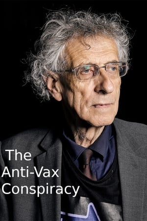 Watch Full Movie :The Rise of the AntiVaxx Movement (2021)