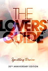 Watch Free The Lovers Guide: Igniting Desire (2011)