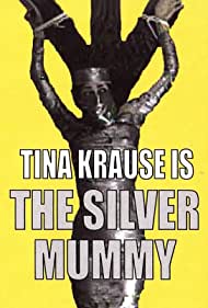Watch Free The Silver Mummy (2004)