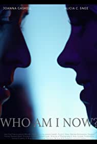 Watch Free Who Am I Now? (2021)