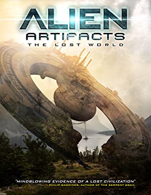 Watch Free Alien Artifacts: The Lost World (2019)