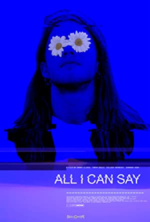 Watch Free All I Can Say (2019)
