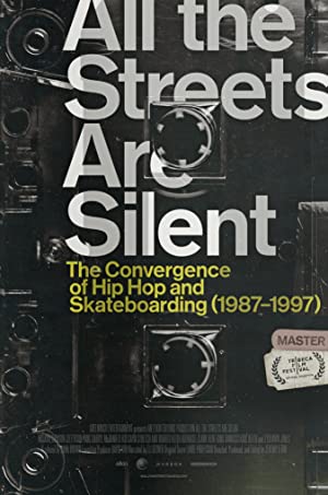 Watch Free All the Streets Are Silent: The Convergence of Hip Hop and Skateboarding (19871997) (2021)