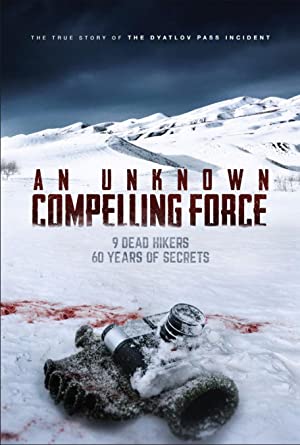 Watch Free An Unknown Compelling Force (2021)