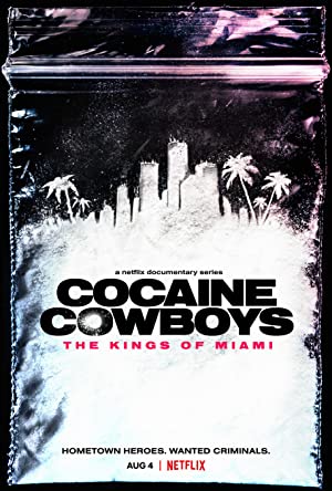Watch Free Cocaine Cowboys: The Kings of Miami (2021)