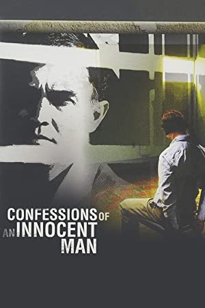 Watch Full Movie :Confessions of an Innocent Man (2007)