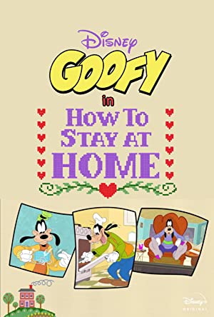 Watch Free Disney Presents Goofy in How to Stay at Home (2021)
