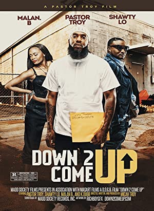 Watch Free Down 2 Come Up (2019)