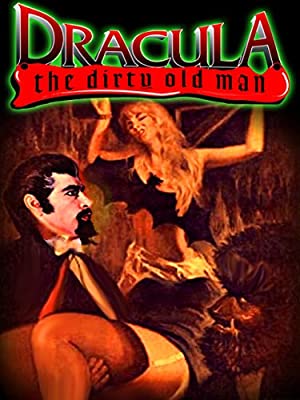 Watch Free Dracula (The Dirty Old Man) (1969)