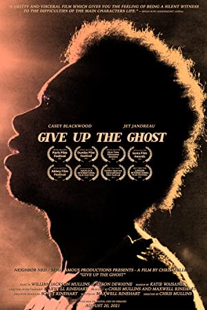 Watch Full Movie :Give Up the Ghost (2021)