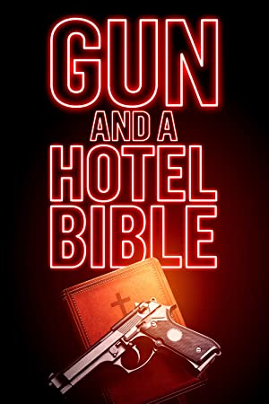 Watch Free Gun and a Hotel Bible (2021)