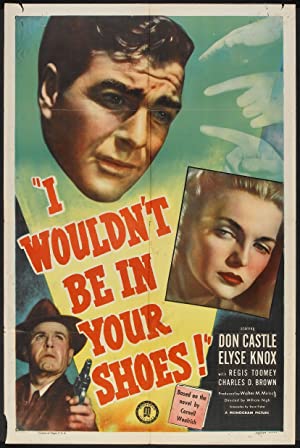 Watch Free I Wouldnt Be in Your Shoes (1948)
