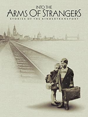 Watch Free Into the Arms of Strangers: Stories of the Kindertransport (2000)