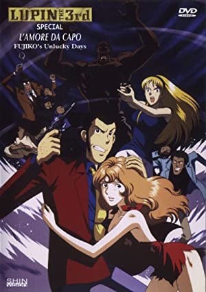 Watch Free Lupin III: Da Capo of Love  Fujikos Unlucky Days (1999)