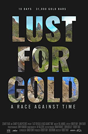 Watch Free Lust for Gold: A Race Against Time (2021)