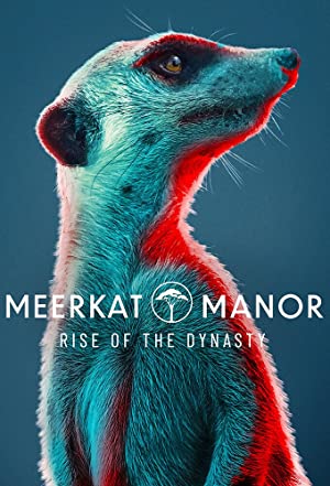 Watch Free Meerkat Manor: Rise of the Dynasty (2021 )