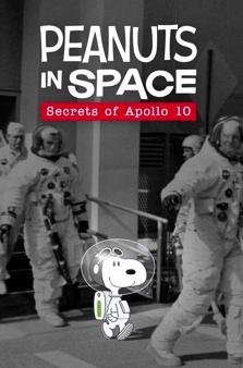 Watch Free Peanuts in Space: Secrets of Apollo 10 (2019)