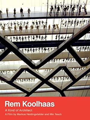 Watch Free Rem Koolhaas: A Kind of Architect (2008)