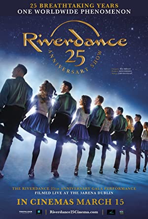 Watch Full Movie :Riverdance 25th Anniversary Show (2020)