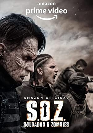 Watch Free S.O.Z: Soldados o Zombies (2021 )