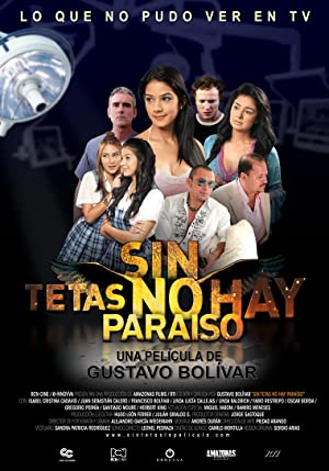 Watch Free Sin tetas no hay paraíso (2010)